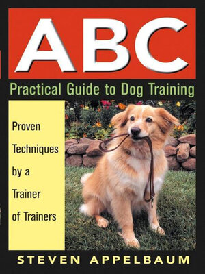 cover image of ABC Practical Guide to Dog Training